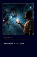 Metaphysical Thoughts B0GKWBN7PK Book Cover