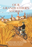 Our Grandfather's Stories 0228872995 Book Cover