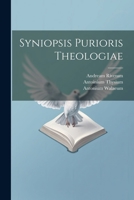 Syniopsis Purioris Theologiae 102204835X Book Cover