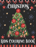 Christmas Kids Coloring Book: This Cute Christmas Holiday Coloring Book For Toddlers, Kids loved the pictures and enjoyed coloring it. B08P16TTYJ Book Cover