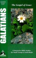 Galatians: The Gospel of Grace (Faith Walk Bible Studies) 1581340974 Book Cover