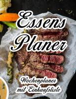 Essensplaner: Sehr gro�er praktischer Planer - Mit Einkaufsliste - Buch f�r 52 Wochen - Sch�ner hochglanz Einband - wie DIN A4 1080011161 Book Cover