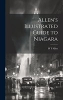Allen's Illustrated Guide to Niagara 1020919507 Book Cover