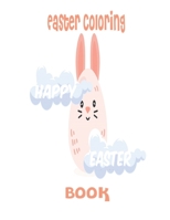 Easter Coloring Book: Easter Holiday Coloring Book B08WZGRZLC Book Cover