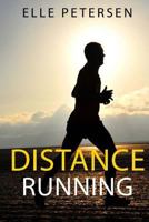 Distance Running: Improve Your Long Distance Running Step By Step 1533512310 Book Cover
