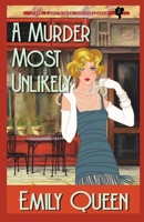 A Murder Most Unlikely (Large Print): A 1920's Murder Mystery 1953044255 Book Cover