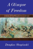 A Glimpse of Freedom 1612960308 Book Cover