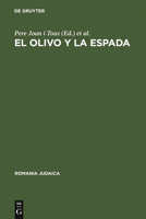 El Olivo y La Espada: Estudios Sobre El Antisemitismo En Espana (Siglos XVI--XX) 3484570067 Book Cover