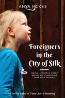 Foreigners in the City of Silk 0473472864 Book Cover