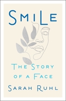 Smile: The Story of a Face 1982150947 Book Cover