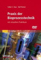 PRAXIS Der Bioprozesstechnik Mit Virtuellem Praktikum 3827428289 Book Cover