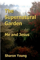 The Supernatural Garden 1257015923 Book Cover