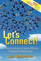 Lets Connect: geef je carrière of bedrijf vleugels door succesvol te netwerken 1600372619 Book Cover
