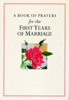 A Book of Prayers for the First Years of Marriage 0745933599 Book Cover