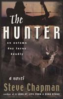The Hunter: An Autumn Day Turns Deadly 0736905316 Book Cover