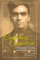 Canterbury, Connecticut Characters of the 20th Century 0983207771 Book Cover