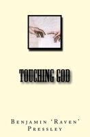 Touching God 1976426839 Book Cover