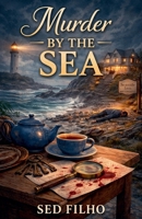 Murder by the Sea B0GH5KSJSQ Book Cover