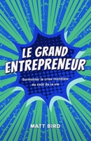 Le Grand Entrepreneur B0BW3HG27J Book Cover