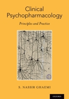 Clinical Psychopharmacology: Principles and Practice 0199995486 Book Cover