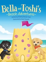 Bella and Toshi's Beach Adventures (Bella and Toshi's Adventures) 1662937504 Book Cover