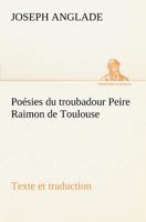Poesies du troubadour Peire Raimon de Toulouse 1503099458 Book Cover