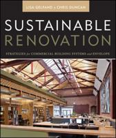 Sustainable Renovation: Strategies for Commercial Building Systems and Envelope 0470872616 Book Cover