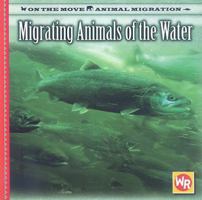 Migrating Animals of the Water 0836884191 Book Cover