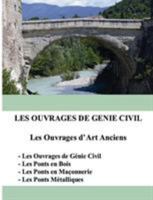 Les ouvrages de génie civil: Les Ouvrages d'Art  Anciens 2322035041 Book Cover