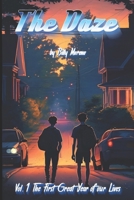 The Daze: Vol. 1 The First Great Year of our Lives B0CJXCNW4P Book Cover
