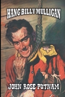 Hang Billy Mulligan B0GJZ4V12S Book Cover