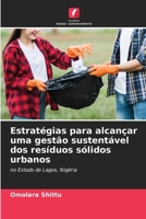 Estratégias para alcançar uma gestão sustentável dos resíduos sólidos urbanos (Portuguese Edition) 6208023904 Book Cover