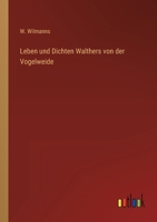 Leben Und Dichten Walthers Von Der Vogelweide 1142191427 Book Cover