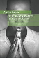 THE IMMIGRANTS & THE NATIVES 1713364131 Book Cover