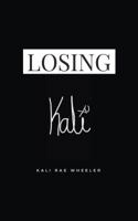 Losing Kali 1629670863 Book Cover