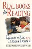 Real Books for Reading: Learning to Read with Children's Literature 0435085476 Book Cover