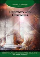 Creativity and Giftedness (Essential Readings in Gifted Education Series) 1412904358 Book Cover