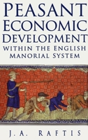 Peasant Economic Development Within the English Manorial System 0773514031 Book Cover
