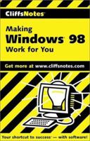 Making Windows 98 Work for You 0764585320 Book Cover