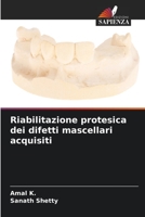 Riabilitazione protesica dei difetti mascellari acquisiti 6206322505 Book Cover