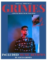 GRIMES MAGAZINE - JUNE 2021 - ISSUE NO. 16: Featuring Atlantic Records Platinum Artist "PNB ROCK" on the front cover and Atlantic Records Artist LiL EAZZYY on the back cover B09WZ11J7V Book Cover