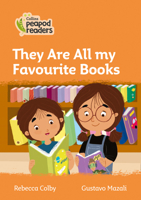 Collins Peapod Readers – Level 4 – They Are All my Favourite Books 0008396663 Book Cover