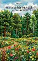Wer alles lebt im Wald: 40 Tiere zu erraten (German Edition) 3695701358 Book Cover