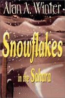 Snowflakes in the Sahara: The First Chapter of the Earth-L Trilogy 0595100252 Book Cover