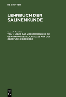 Ueber Das Vorkommen Und Die Gewinnung Des Kochsalzes Auf Der Oberfläche Der Erde 3111076687 Book Cover