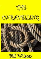 THE UNRAVELLING 0244393184 Book Cover