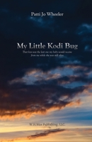 My Little Kodi Bug 1662936958 Book Cover