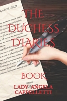 The Duchess Diaries: BOOK B09DJ8SN2H Book Cover