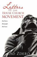Letters to the House Church Movement 1613790228 Book Cover