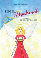 Engel Ayahmah: Und die geheimnisvolle Uhr 3347414969 Book Cover